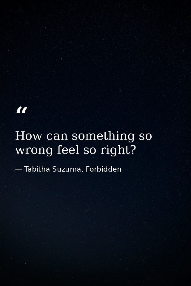 How can something so wrong feel so right? — Tabitha Suzuma, Forbidden