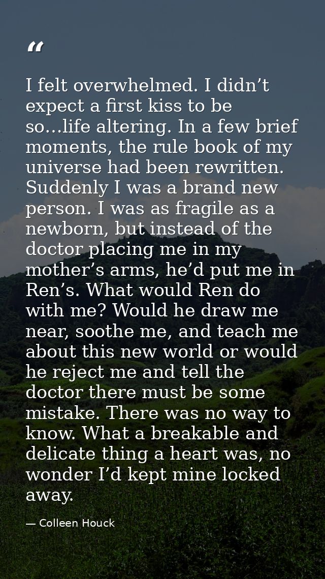 I felt overwhelmed. I didn’t expect a first kiss to be so…life altering. In a few brief moments, the rule book of my uni — Colleen Houck