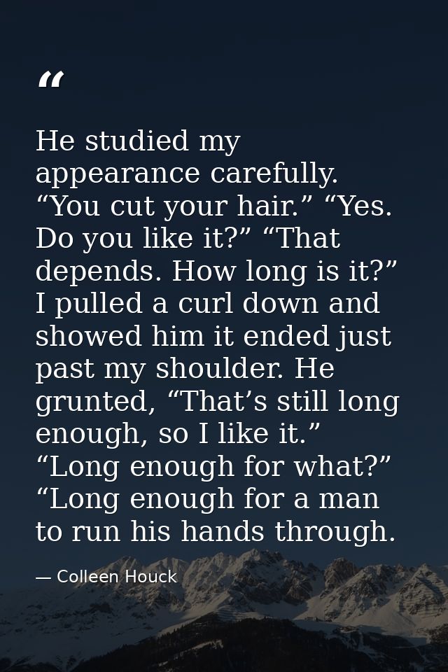 He studied my appearance carefully. “You cut your hair.” “Yes. Do you like it?” “That depends. How long is it?” I pulled — Colleen Houck