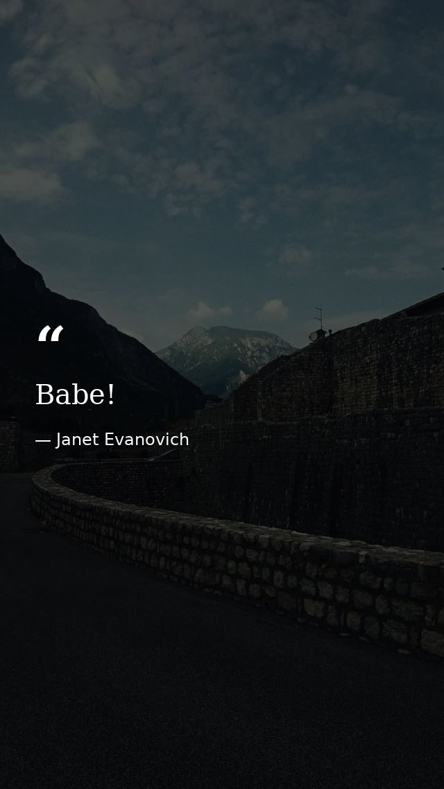 Babe! — Janet Evanovich