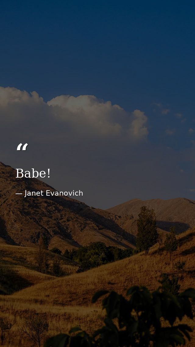 Babe! — Janet Evanovich