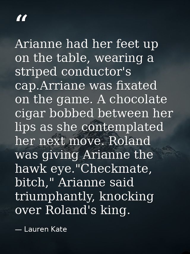 Arianne had her feet up on the table, wearing a striped conductor's cap.Arriane was fixated on the game. A chocolate cig — Lauren Kate