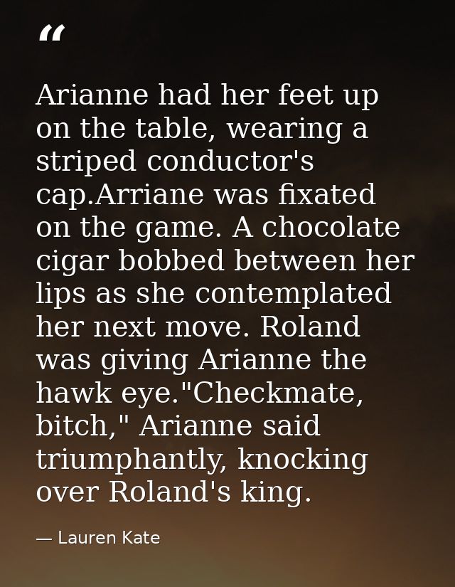 Arianne had her feet up on the table, wearing a striped conductor's cap.Arriane was fixated on the game. A chocolate cig — Lauren Kate