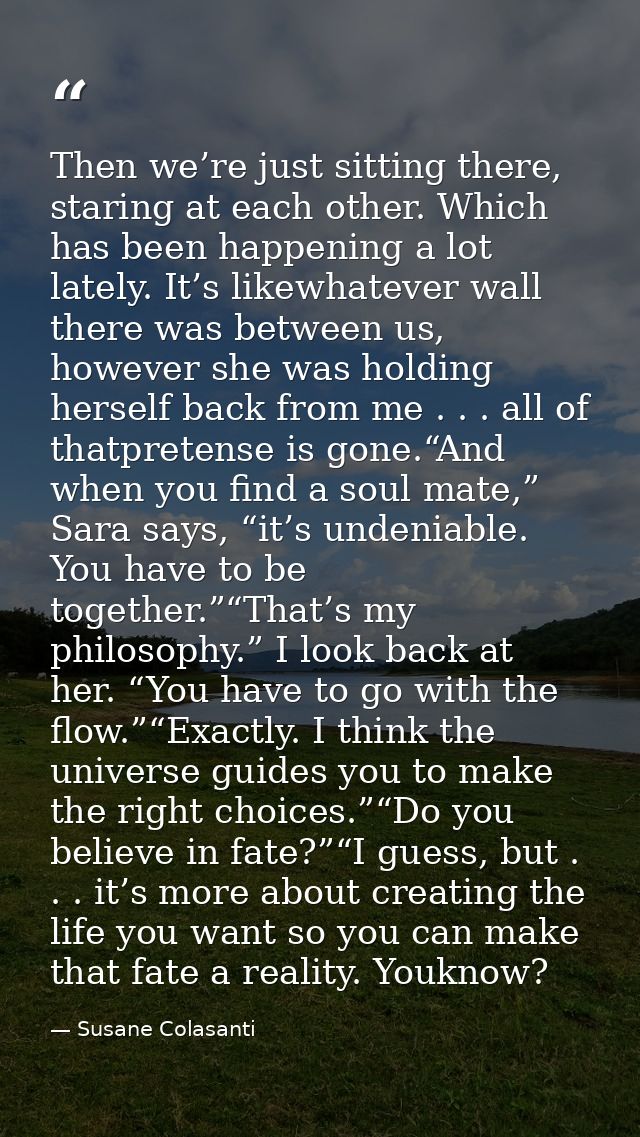 Then we’re just sitting there, staring at each other. Which has been happening a lot lately. It’s likewhatever wall ther — Susane Colasanti