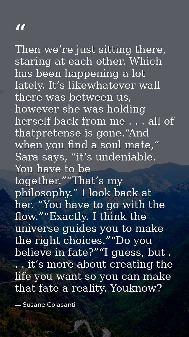 Then we’re just sitting there, staring at each other. Which has been happening a lot lately. It’s likewhatever wall ther — Susane Colasanti