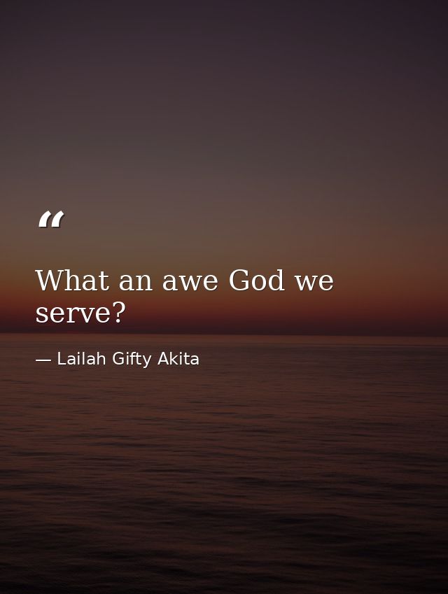 What an awe God we serve? — Lailah Gifty Akita