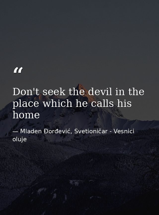 Don't seek the devil in the place which he calls his home — Mladen Đorđević, Svetioničar - Vesnici oluje