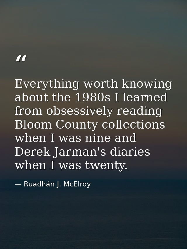 Everything worth knowing about the 1980s I learned from obsessively reading Bloom County collections when I was nine and — Ruadhán J. McElroy