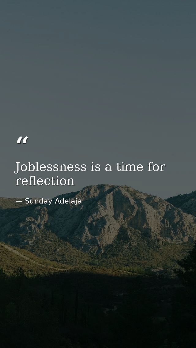 Joblessness is a time for reflection — Sunday Adelaja