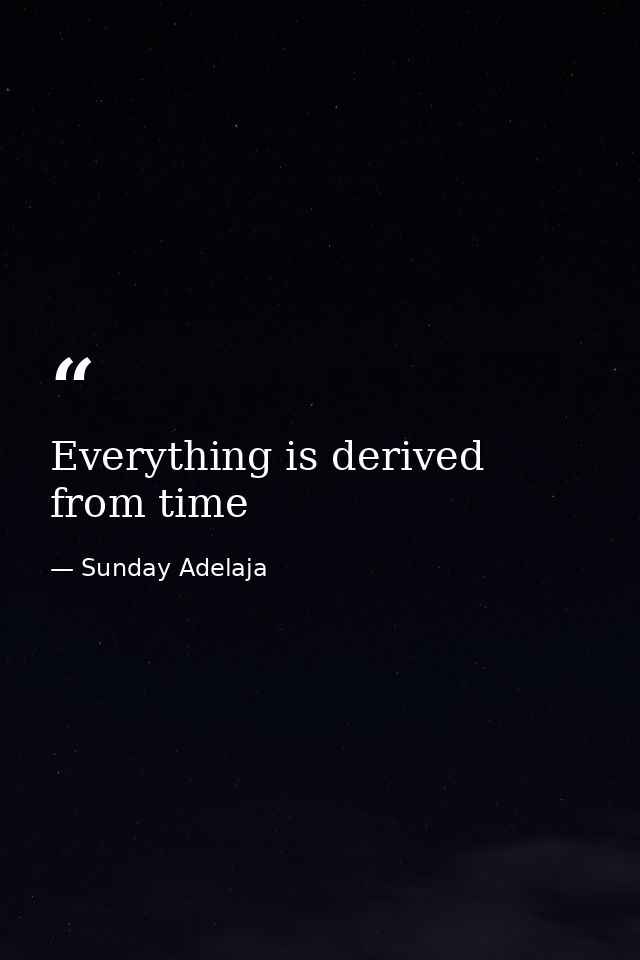 Everything is derived from time — Sunday Adelaja