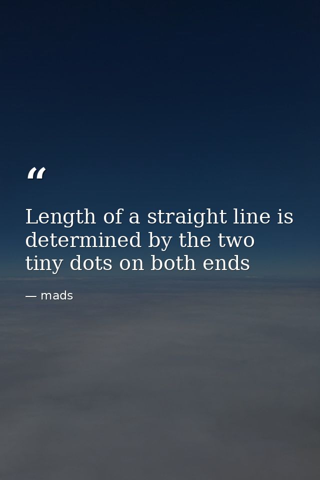 Length of a straight line is determined by the two tiny dots on both ends — mads