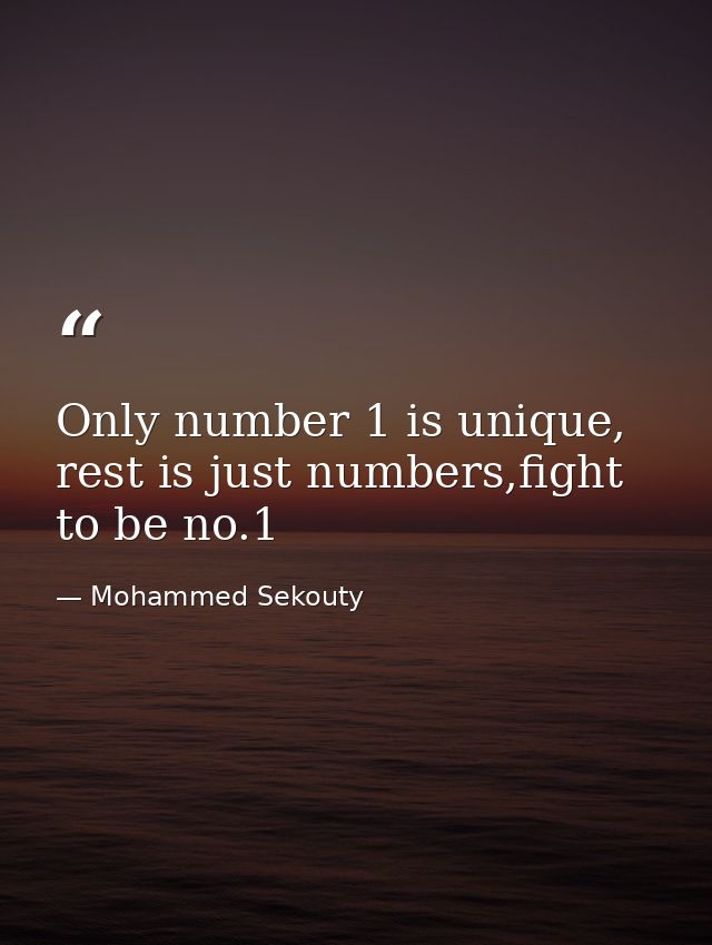 Only number 1 is unique, rest is just numbers,fight to be no.1 — Mohammed Sekouty