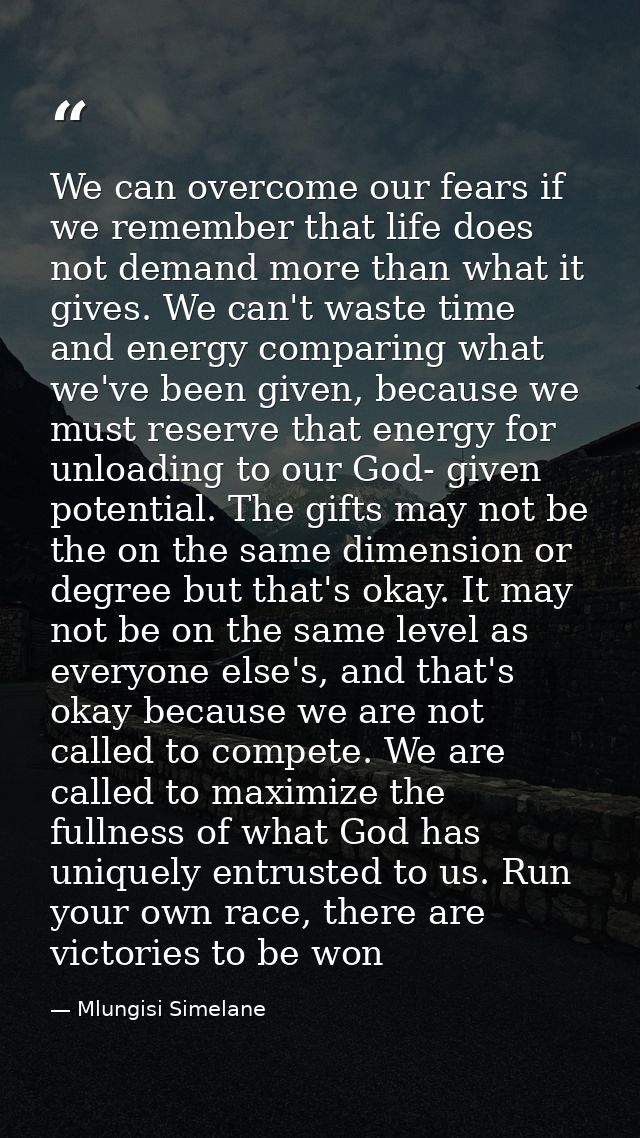 We can overcome our fears if we remember that life does not demand more than what it gives. We can't waste time and ener — Mlungisi Simelane