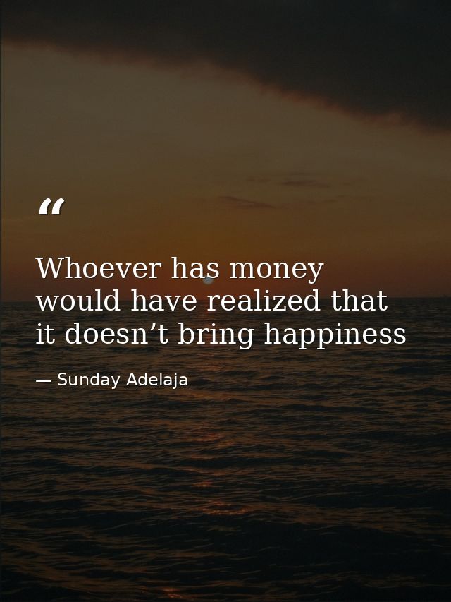 Whoever has money would have realized that it doesn’t bring happiness — Sunday Adelaja