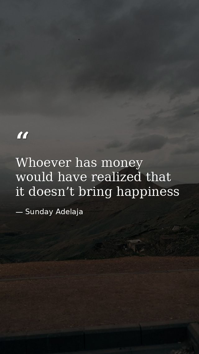 Whoever has money would have realized that it doesn’t bring happiness — Sunday Adelaja