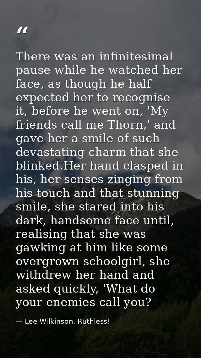 There was an infinitesimal pause while he watched her face, as though he half expected her to recognise it, before he we — Lee Wilkinson, Ruthless!