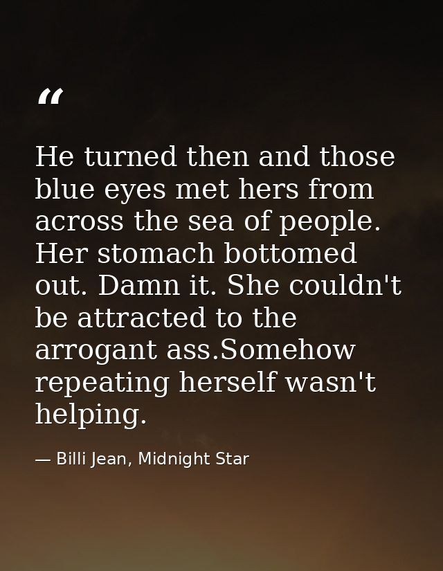 He turned then and those blue eyes met hers from across the sea of people. Her stomach bottomed out. Damn it. She couldn — Billi Jean, Midnight Star