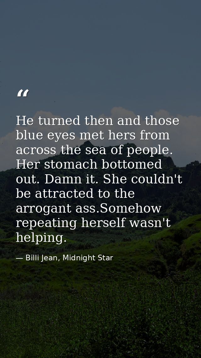 He turned then and those blue eyes met hers from across the sea of people. Her stomach bottomed out. Damn it. She couldn — Billi Jean, Midnight Star
