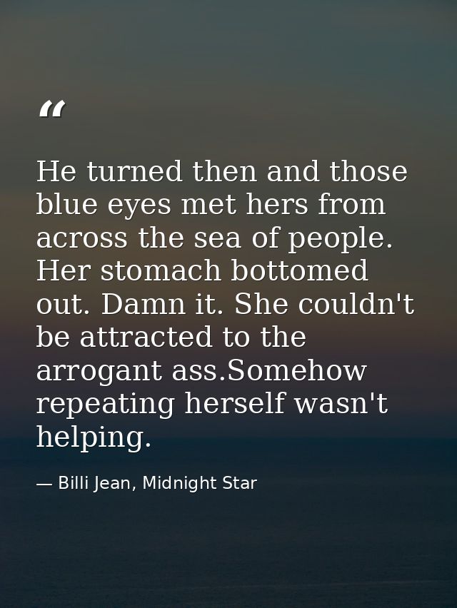 He turned then and those blue eyes met hers from across the sea of people. Her stomach bottomed out. Damn it. She couldn — Billi Jean, Midnight Star