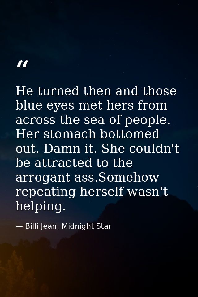 He turned then and those blue eyes met hers from across the sea of people. Her stomach bottomed out. Damn it. She couldn — Billi Jean, Midnight Star