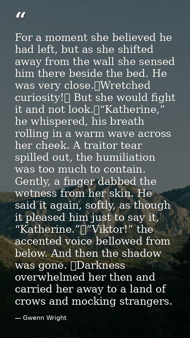 For a moment she believed he had left, but as she shifted away from the wall she sensed him there beside the bed. He was — Gwenn Wright