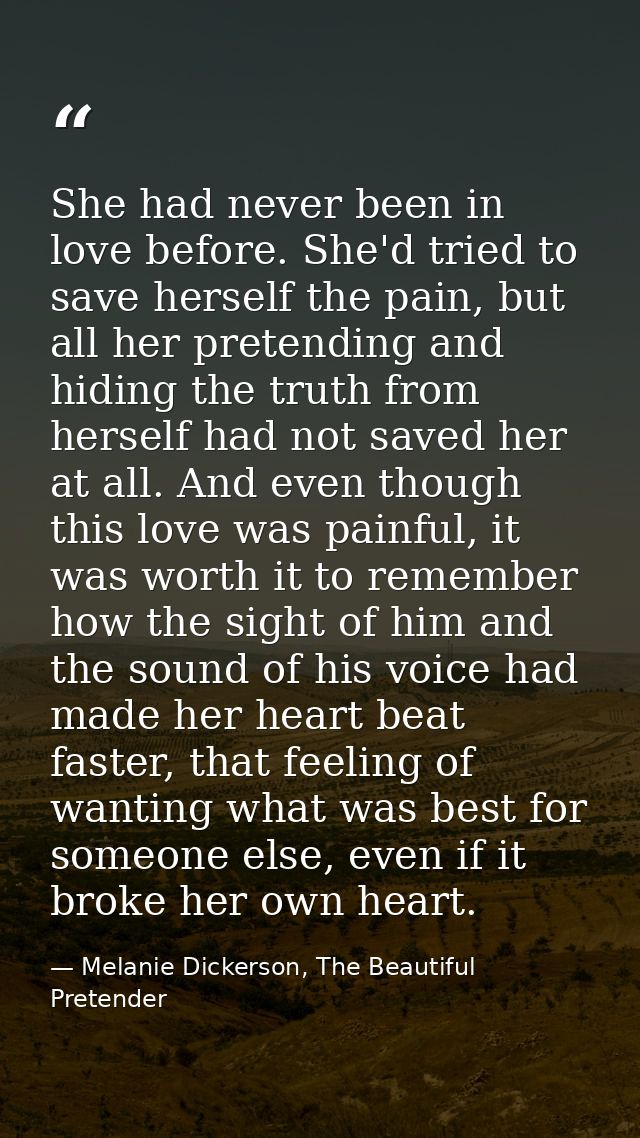 She had never been in love before. She'd tried to save herself the pain, but all her pretending and hiding the truth fro — Melanie Dickerson, The Beautiful Pretender