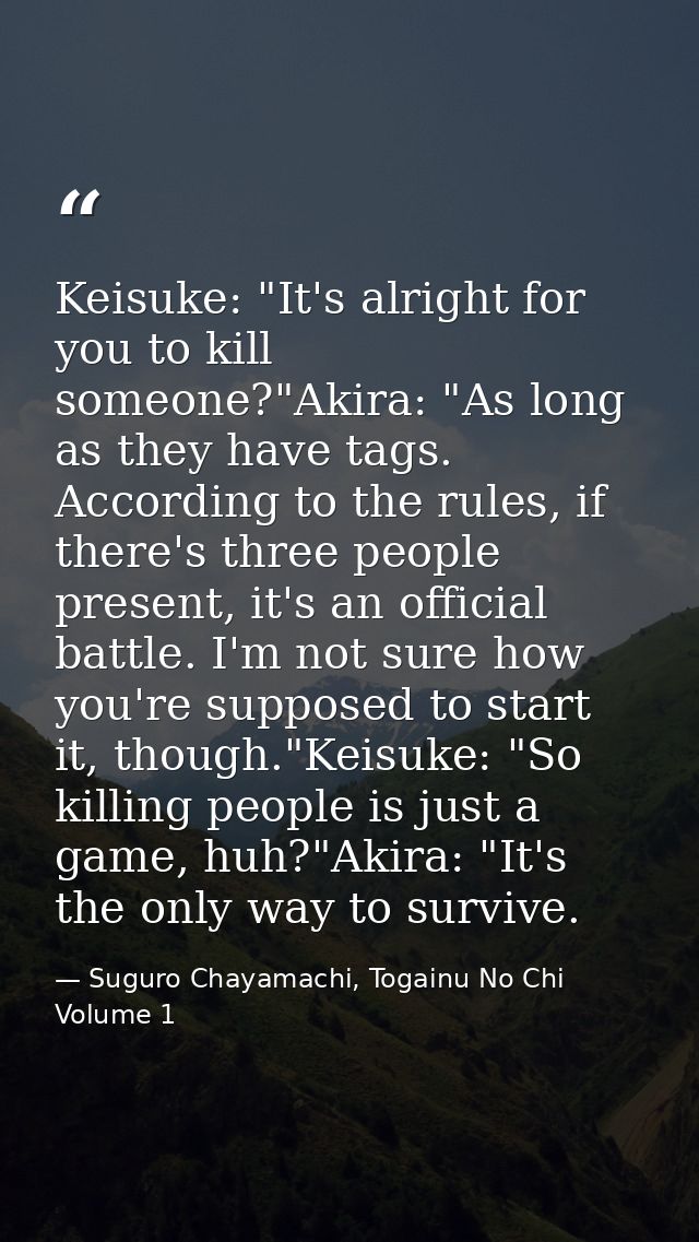 Keisuke: "It's alright for you to kill someone?"Akira: "As long as they have tags. According to the rules, if there's th — Suguro Chayamachi, Togainu No Chi Volume 1