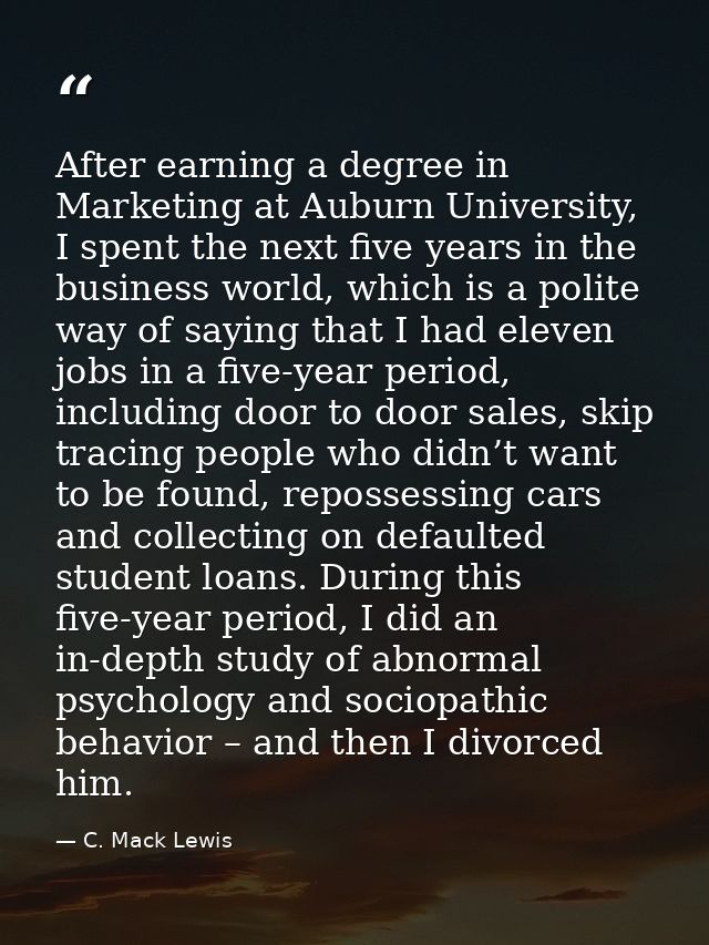 After earning a degree in Marketing at Auburn University, I spent the next five years in the business world, which is a  — C. Mack Lewis