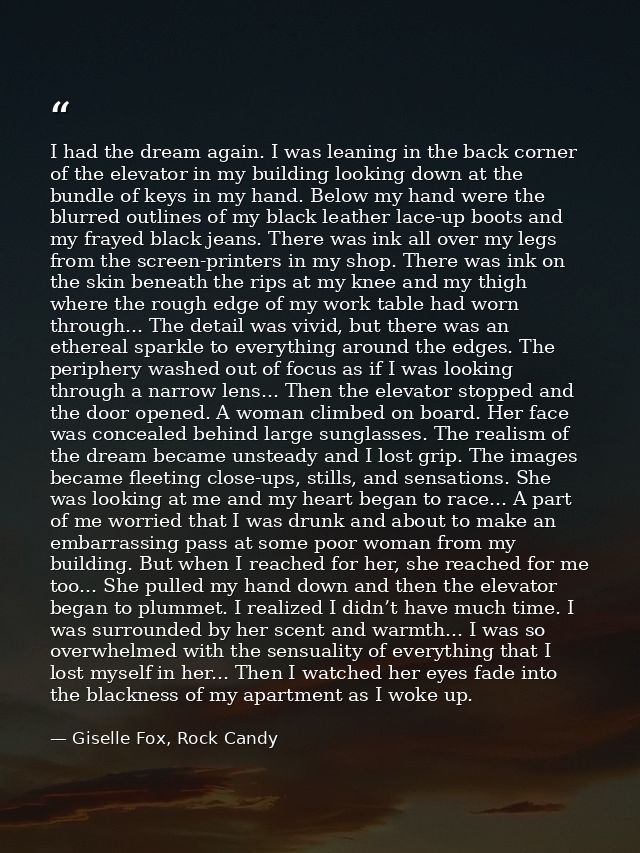 I had the dream again. I was leaning in the back corner of the elevator in my building looking down at the bundle of key — Giselle Fox, Rock Candy