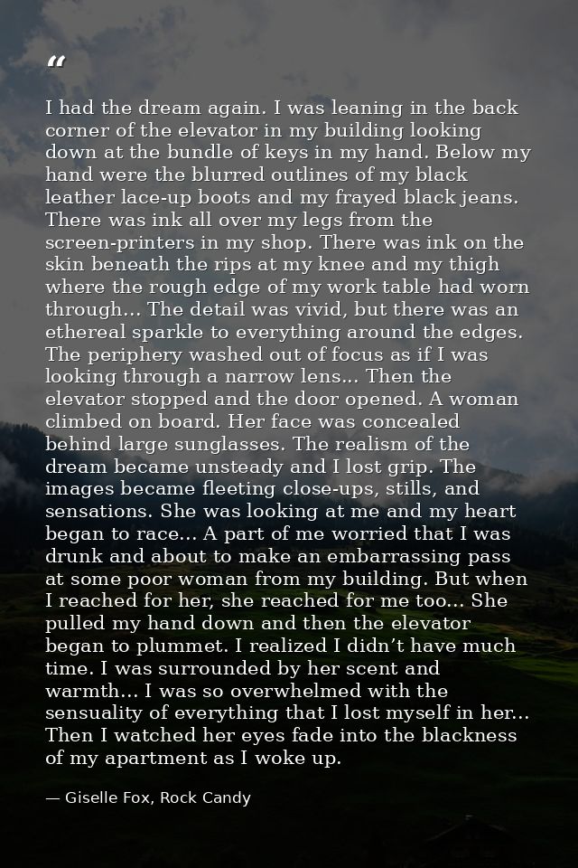 I had the dream again. I was leaning in the back corner of the elevator in my building looking down at the bundle of key — Giselle Fox, Rock Candy