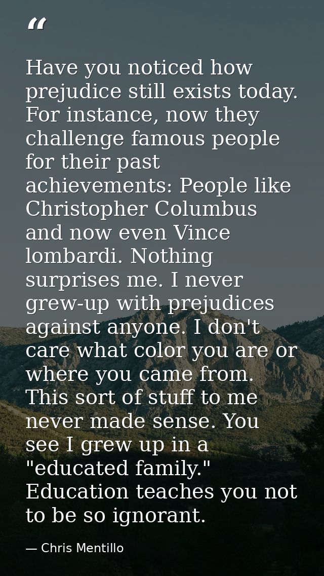 Have you noticed how prejudice still exists today. For instance, now they challenge famous people for their past achieve — Chris Mentillo