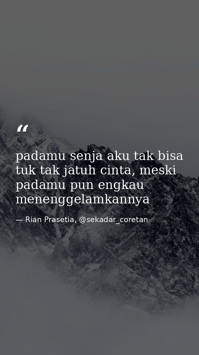 padamu senja aku tak bisa tuk tak jatuh cinta, meski padamu pun engkau menenggelamkannya — Rian Prasetia, @sekadar_coretan