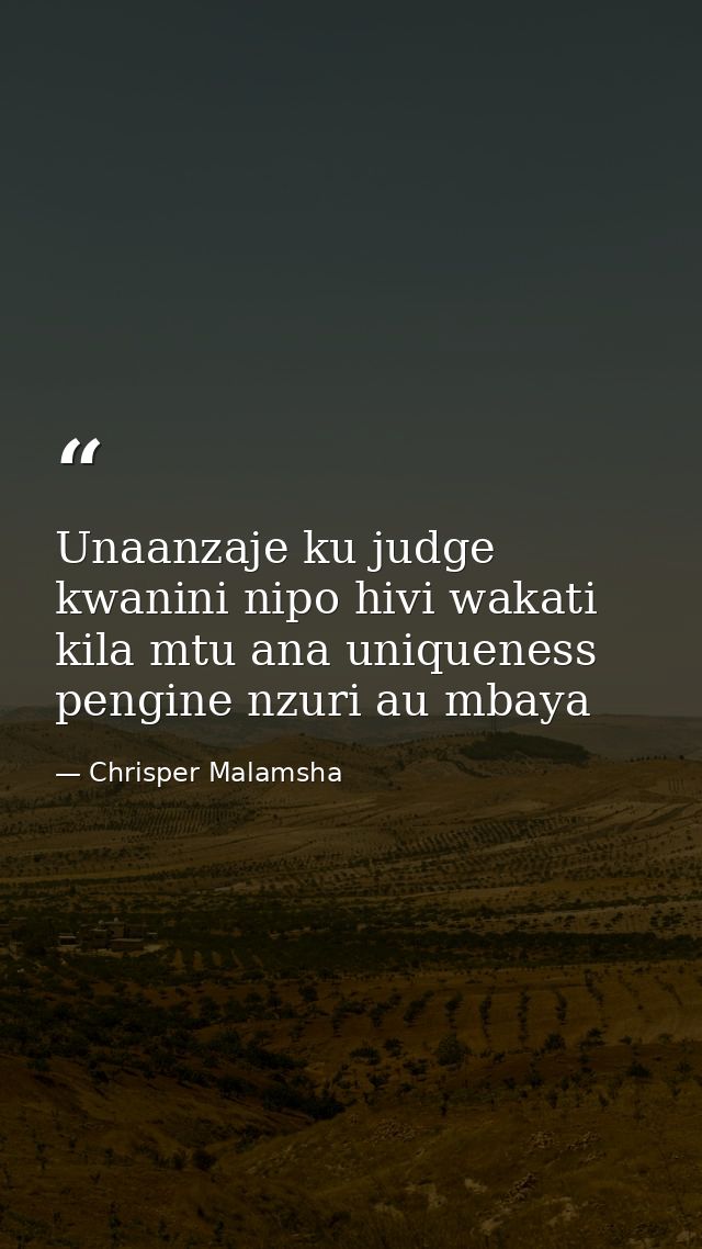 Unaanzaje ku judge kwanini nipo hivi wakati kila mtu ana uniqueness pengine nzuri au mbaya — Chrisper Malamsha