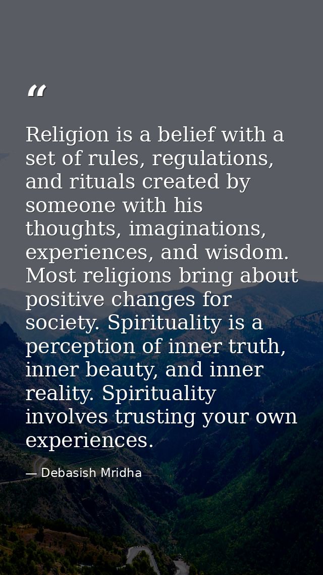 Religion is a belief with a set of rules, regulations, and rituals created by someone with his thoughts, imaginations, e — Debasish Mridha