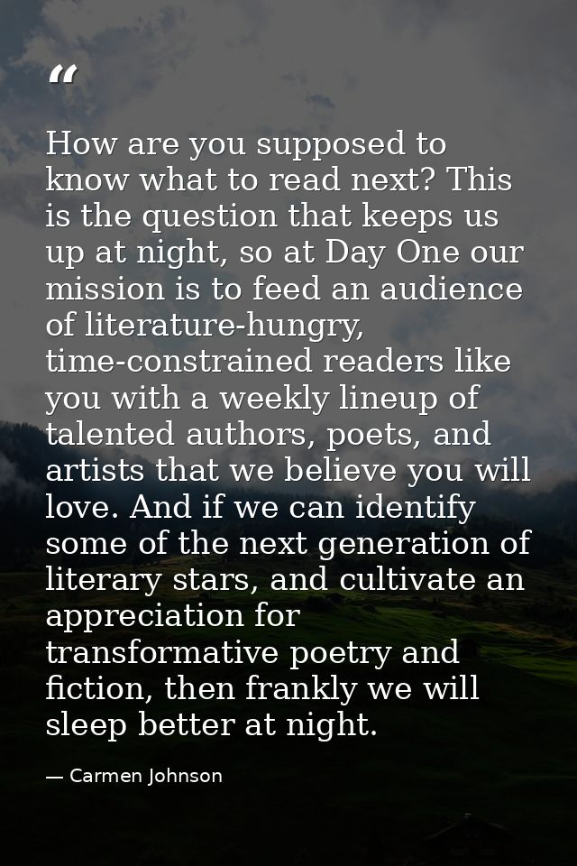 How are you supposed to know what to read next? This is the question that keeps us up at night, so at Day One our missio — Carmen Johnson