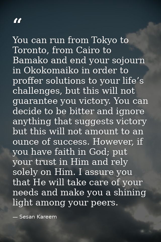You can run from Tokyo to Toronto, from Cairo to Bamako and end your sojourn in Okokomaiko in order to proffer solutions — Sesan Kareem