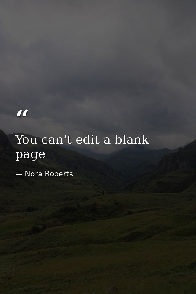 You can't edit a blank page — Nora Roberts