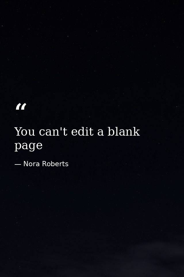 You can't edit a blank page — Nora Roberts