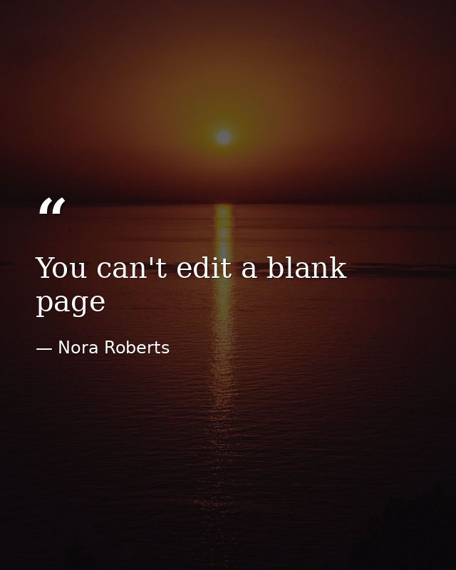 You can't edit a blank page — Nora Roberts
