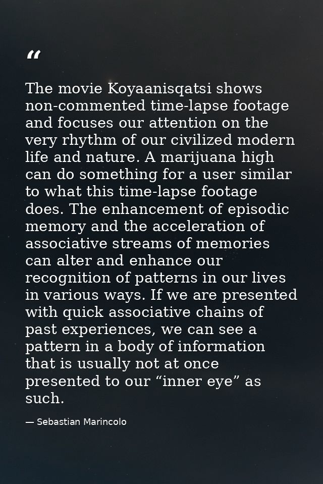 The movie Koyaanisqatsi shows non-commented time-lapse footage and focuses our attention on the very rhythm of our civil — Sebastian Marincolo