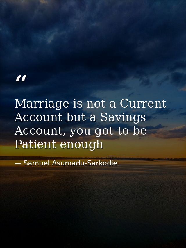 Marriage is not a Current Account but a Savings Account, you got to be Patient enough — Samuel Asumadu-Sarkodie