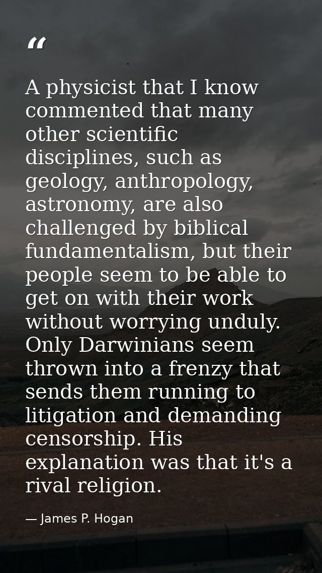 A physicist that I know commented that many other scientific disciplines, such as geology, anthropology, astronomy, are  — James P. Hogan