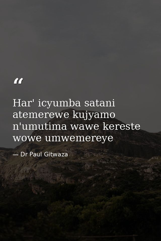 Har' icyumba satani atemerewe kujyamo n'umutima wawe kereste wowe umwemereye — Dr Paul Gitwaza