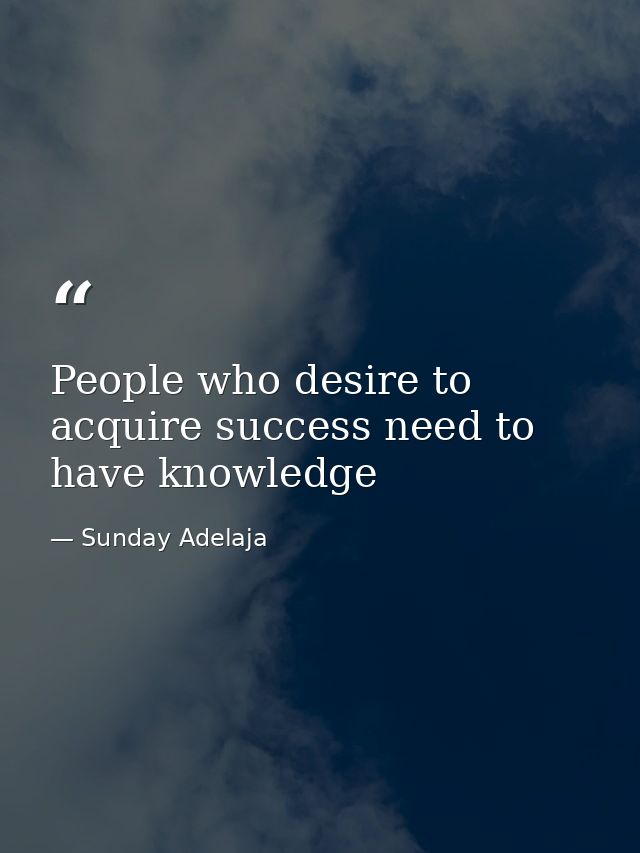People who desire to acquire success need to have knowledge — Sunday Adelaja