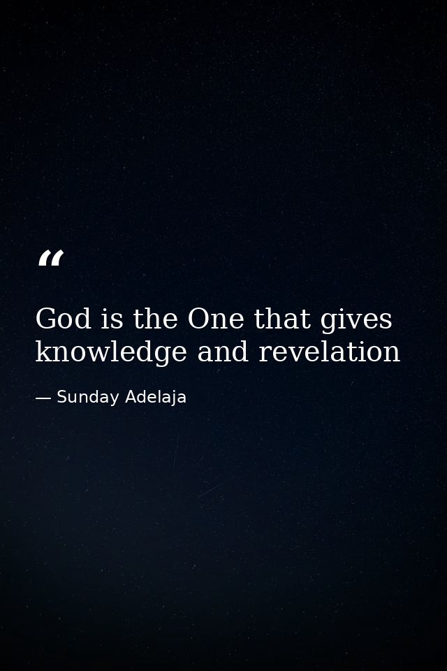 God is the One that gives knowledge and revelation — Sunday Adelaja