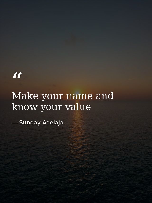 Make your name and know your value — Sunday Adelaja