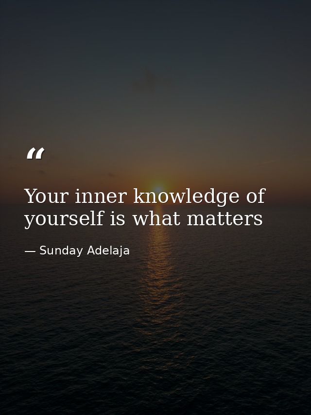Your inner knowledge of yourself is what matters — Sunday Adelaja