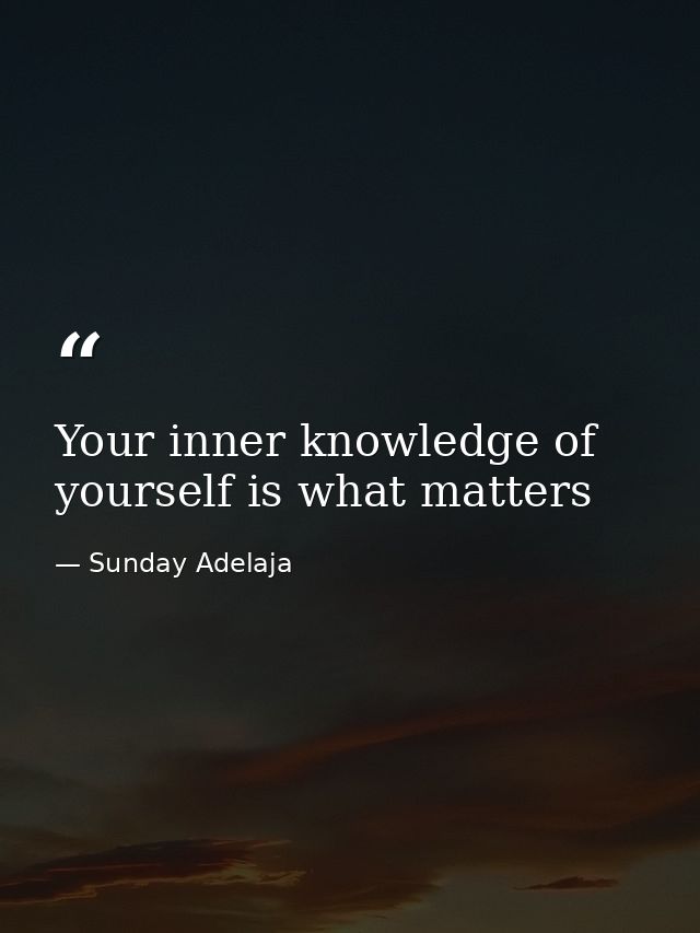 Your inner knowledge of yourself is what matters — Sunday Adelaja