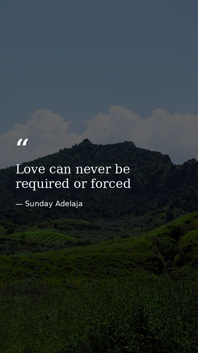 Love can never be required or forced — Sunday Adelaja