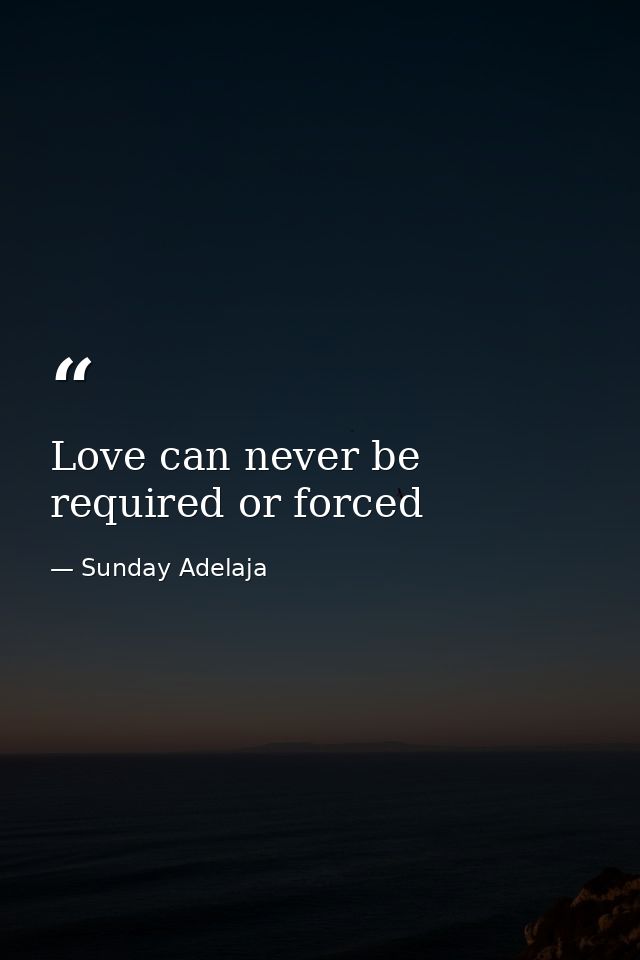 Love can never be required or forced — Sunday Adelaja